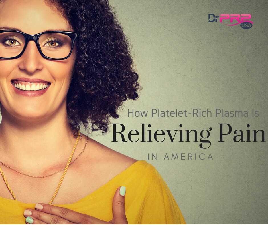 5 Ways Platelet-Rich Plasma Is Relieving Pain in America
