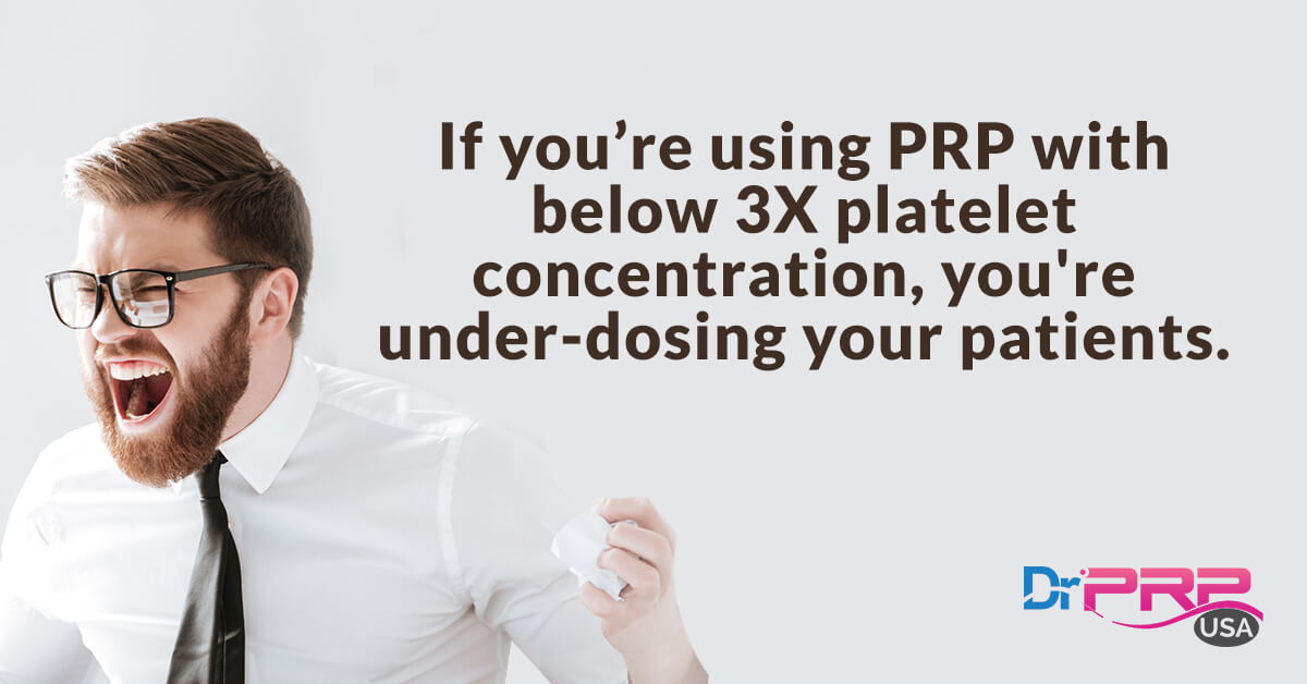 PRP with below 3X platelet is under dosed